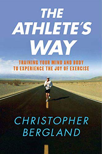 ATHLETE'S WAY: Training Your Mind and Body to Experience the Joy of Exercise von St. Martins Press-3PL
